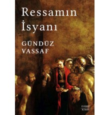 Ressamın İsyanı (Ciltli)