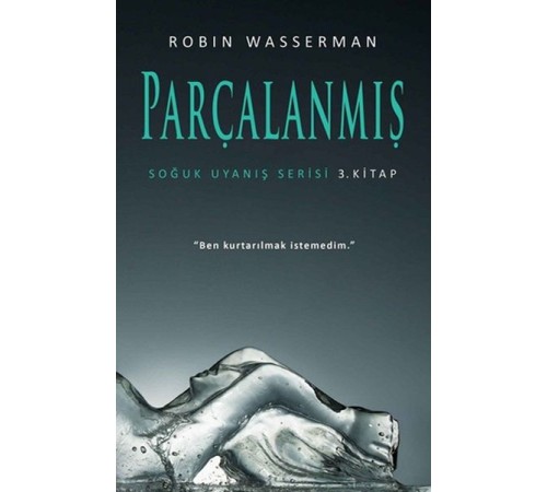 Soğuk Uyanış Serisi 3. Kitap - Parçalanmış Soğuk Uyanış Serisi 3. Kitap - Parçalanmış