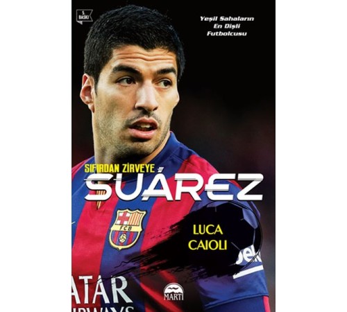 Sıfırdan Zirveye Luis Suarez