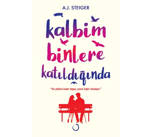 Kalbim Binlere Katıldığında