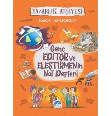 Genç Editör ve Eleştirmenin Not Defteri - Yazarlık Atölyesi
