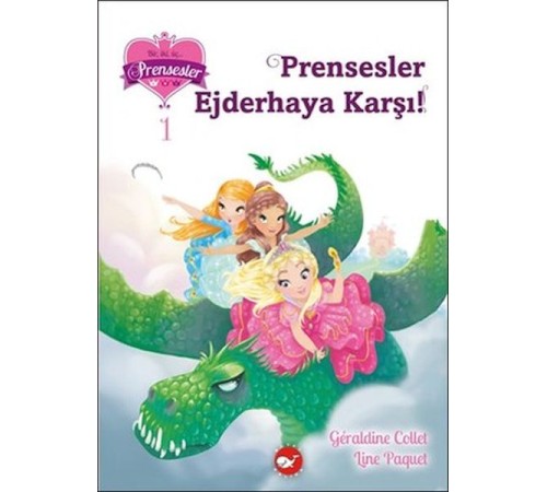 Bir İki Üç Prensesler 1 - Prensesler Ejderhaya Karşı