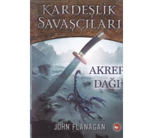 Kardeşlik Savaşçıları 5 - Akrep Dağı