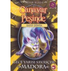 Canavar Peşinde 40 - Gece Yarısı Savaşçısı Madora