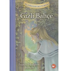 Klasikleri Okuyorum - Gizli Bahçe (Ciltli)