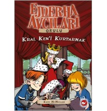 Ejderha Avcıları Okulu 14 Kral Ken'i Kurtarmak