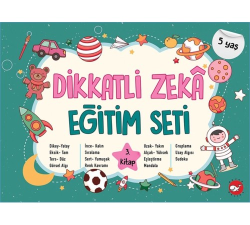 Dikkatli Zeka Eğitim Seti - 3. Kitap (5 Yaş) Dikkatli Zeka Eğitim Seti - 3. Kitap (5 Yaş)