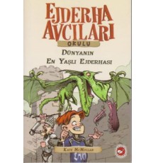 Ejderha Avcıları Okulu 16 Dünyanın En Yaşlı Ejderhası