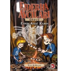 Ejderha Avcıları Okulu 17 Ejder Ateşi Kampı
