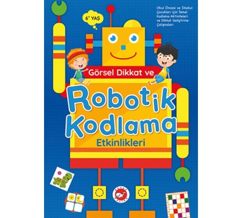 Görsel Dikkat ve Robotik Kodlama Etkinlikleri Görsel Dikkat ve Robotik Kodlama Etkinlikleri