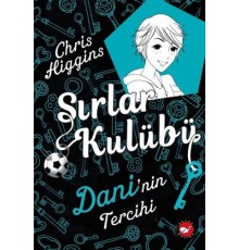 Sırlar Kulübü 3 - Dani'nin Tercihi