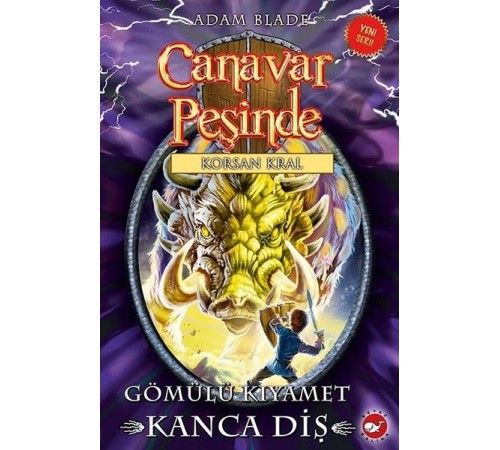 Canavar Peşinde 48 - Gömülü Kıyamet Kanca Diş