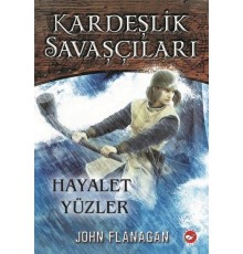 Kardeşlik Savaşçıları 6 - Hayalet Yüzler