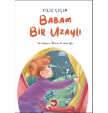 Babam Bir Uzaylı