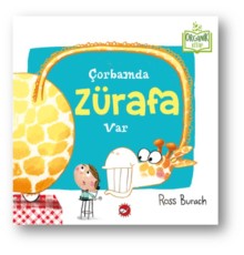 Çorbamda Zürafa Var (Ciltli) - Organik Kitaplar