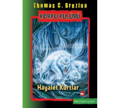 Korku Kulübü 16 - Hayalet Kurtlar