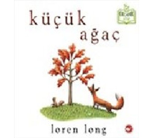 Küçük Ağaç (Ciltli) - Organik Kitaplar
