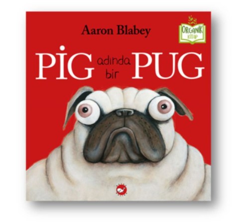 Pig Adında Bir Pug (Ciltli) - Organik Kitaplar