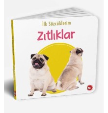 İlk Sözcüklerim - Zıtlıklar