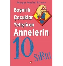 Başarılı Çocuklar Yetiştiren Annelerin 10 Sırrı
