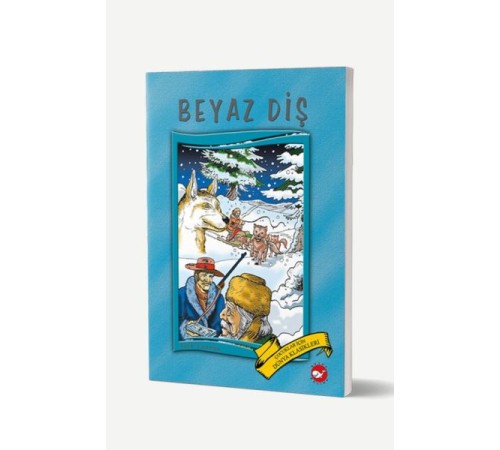 Dünya Çocuk Klasikleri - Beyaz Diş