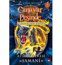 Canavar Peşinde 56 - Ateşin Öfkesi Şamani