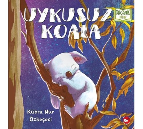 Uykusuz Koala - Organik Kitaplar Uykusuz Koala - Organik Kitaplar