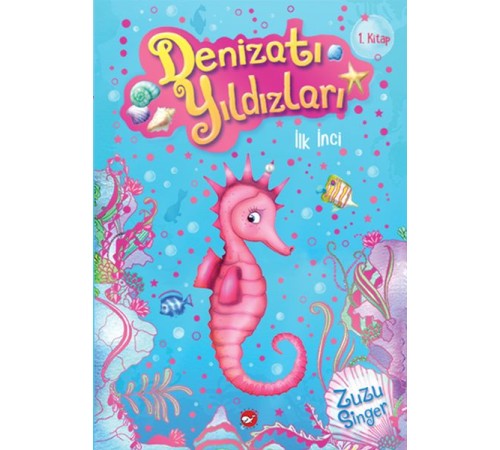 Denizatı Yıldızları 1 - İlk İnci Denizatı Yıldızları 1 - İlk İnci
