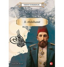 Yalnız Sultan - Tarihte İz Bırakanlar