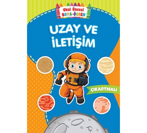 Okul Öncesi Boya-Öğren - Uzay ve İletişim - Çıkartmalı