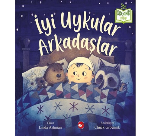 İyi Uykular Arkadaşlar - Organik Kitaplar İyi Uykular Arkadaşlar - Organik Kitaplar
