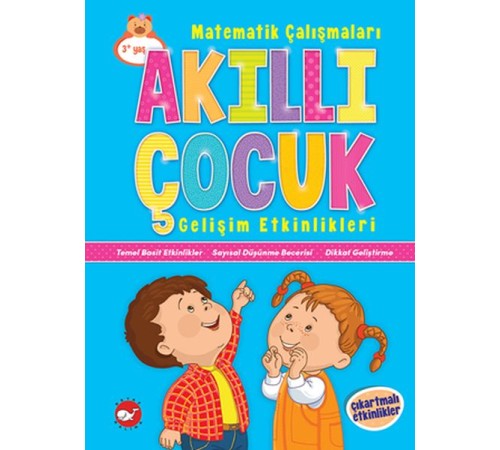 Akıllı Çocuk Gelişim Etkinlikleri - Matematik Çalışmaları Akıllı Çocuk Gelişim Etkinlikleri - Matematik Çalışmaları