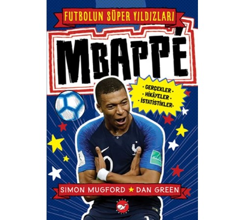 Mbappe - Futbolun Süper Yıldızları