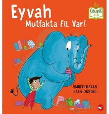 Eyvah Mutfakta Fil Var! - Organik Kitaplar