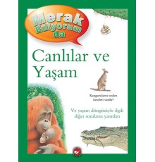 Merak Ediyorum Da - Canlılar ve Yaşam
