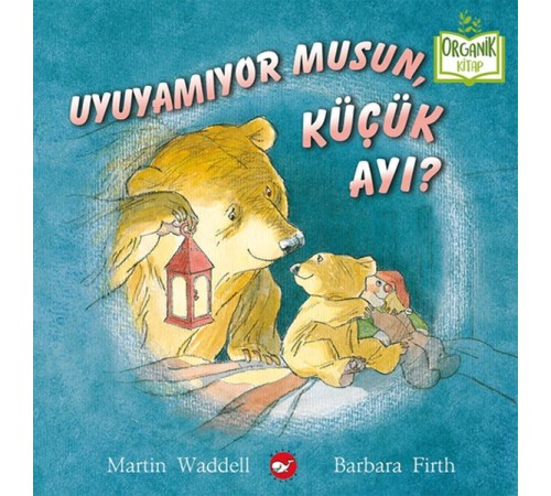 Uyuyamıyor Musun, Küçük Ayı?