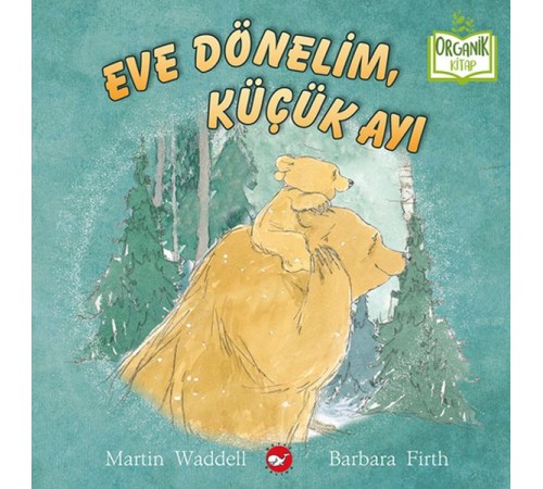 Eve Dönelim, Küçük Ayı