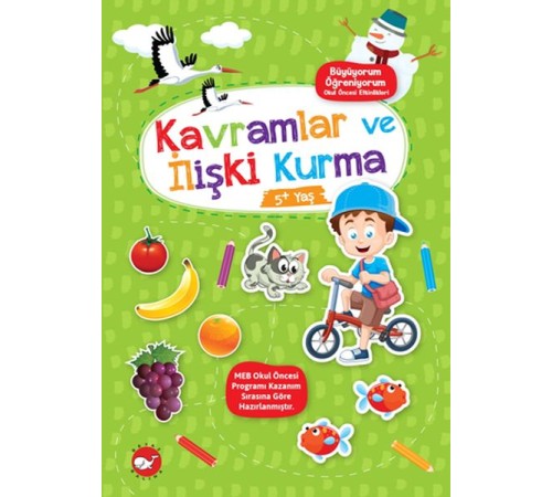 Büyüyorum Öğreniyorum Okul Öncesi Etkinlikleri - Kavramlar ve İlişki Kurma 5+Yaş