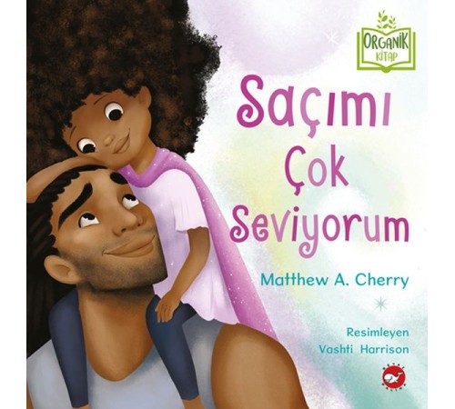 Saçımı Çok Seviyorum Saçımı Çok Seviyorum