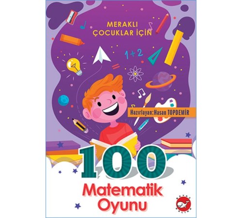 Meraklı Çocuklar İçin 100 Matematik