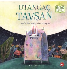 Utangaç Tavşan Ay’a Mektup Götürüyor - Organik Kitaplar
