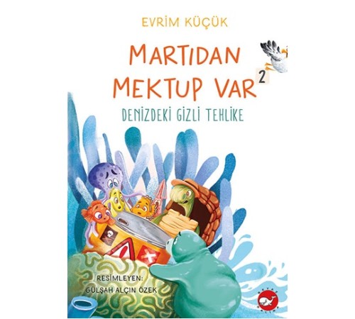 Martıdan Mektup Var 2 Denizdeki Gizli Tehlike Martıdan Mektup Var 2 Denizdeki Gizli Tehlike