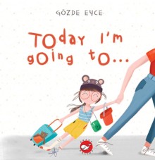 Today I’m Going To…