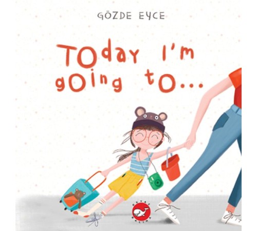 Today I’m Going To…