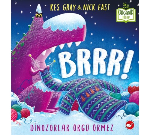 Brrr! Dinozorlar Örgü Örmez - Organik Kitaplar