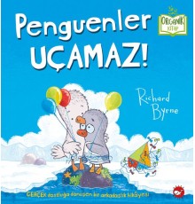 Penguenler Uçamaz! - Organik Kitaplar