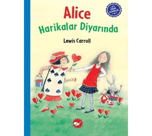 Çocuk Klasikleri: Alice Harikalar Diyarında