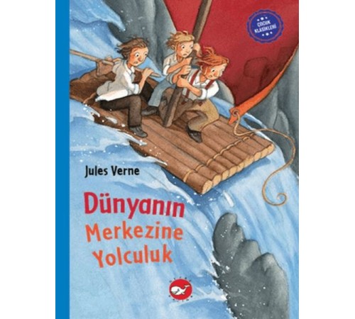 Çocuk Klasikleri: Dünyanın Merkezine Yolculuk