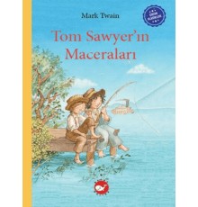 Çocuk Klasikleri: Tom Sawyer’ın Maceraları