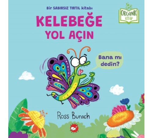Organik Kitap - Kelebeğe Yol Açın